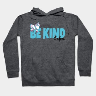 Be Kind, It's Free - Trans Unicorn Hoodie